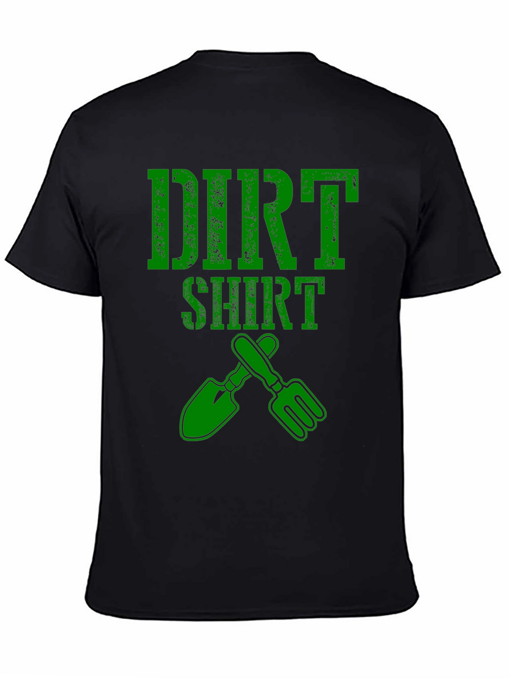 Dirt Shirt Gardening Tee