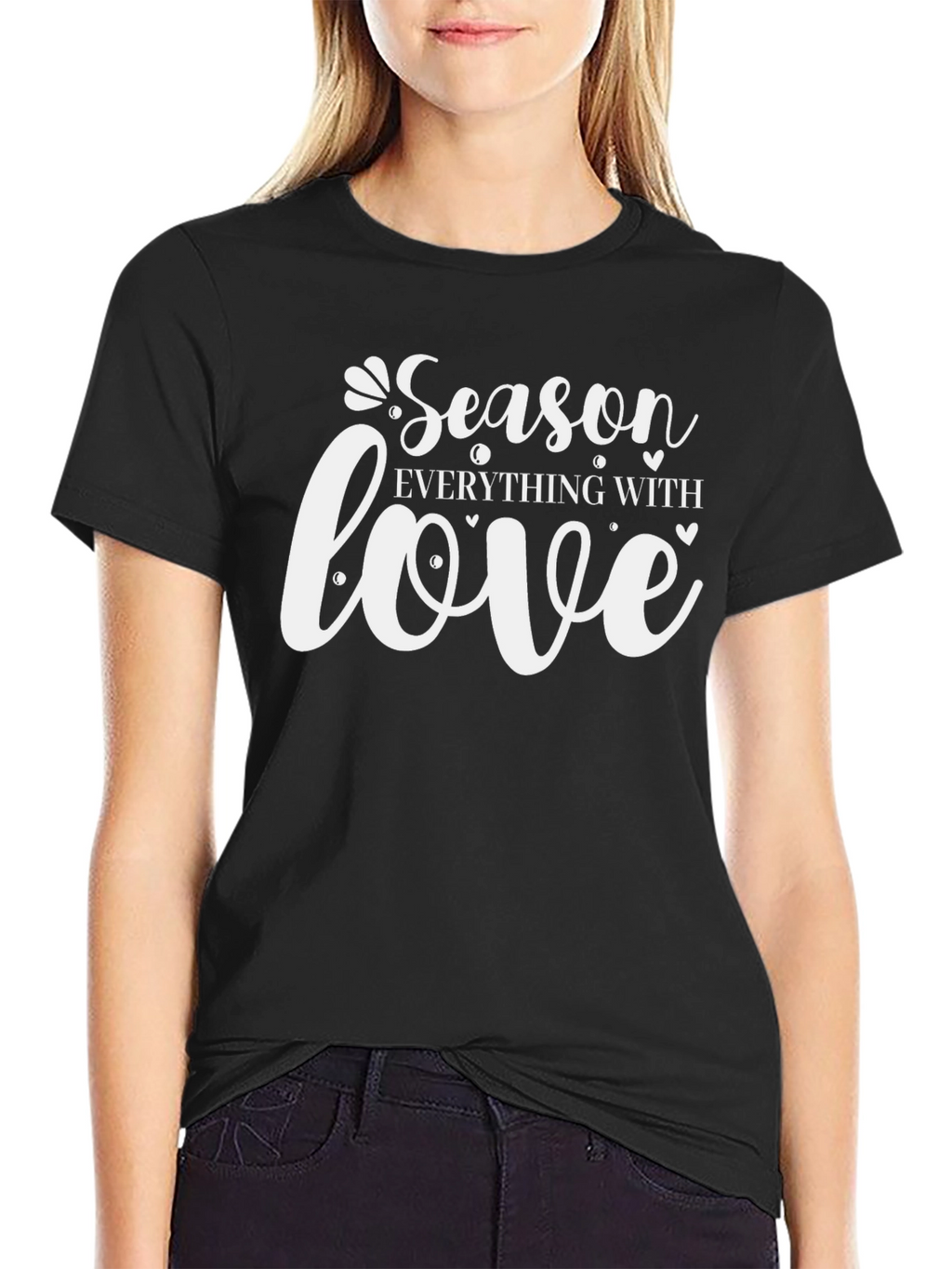 Season Everything With Love T-Shirt