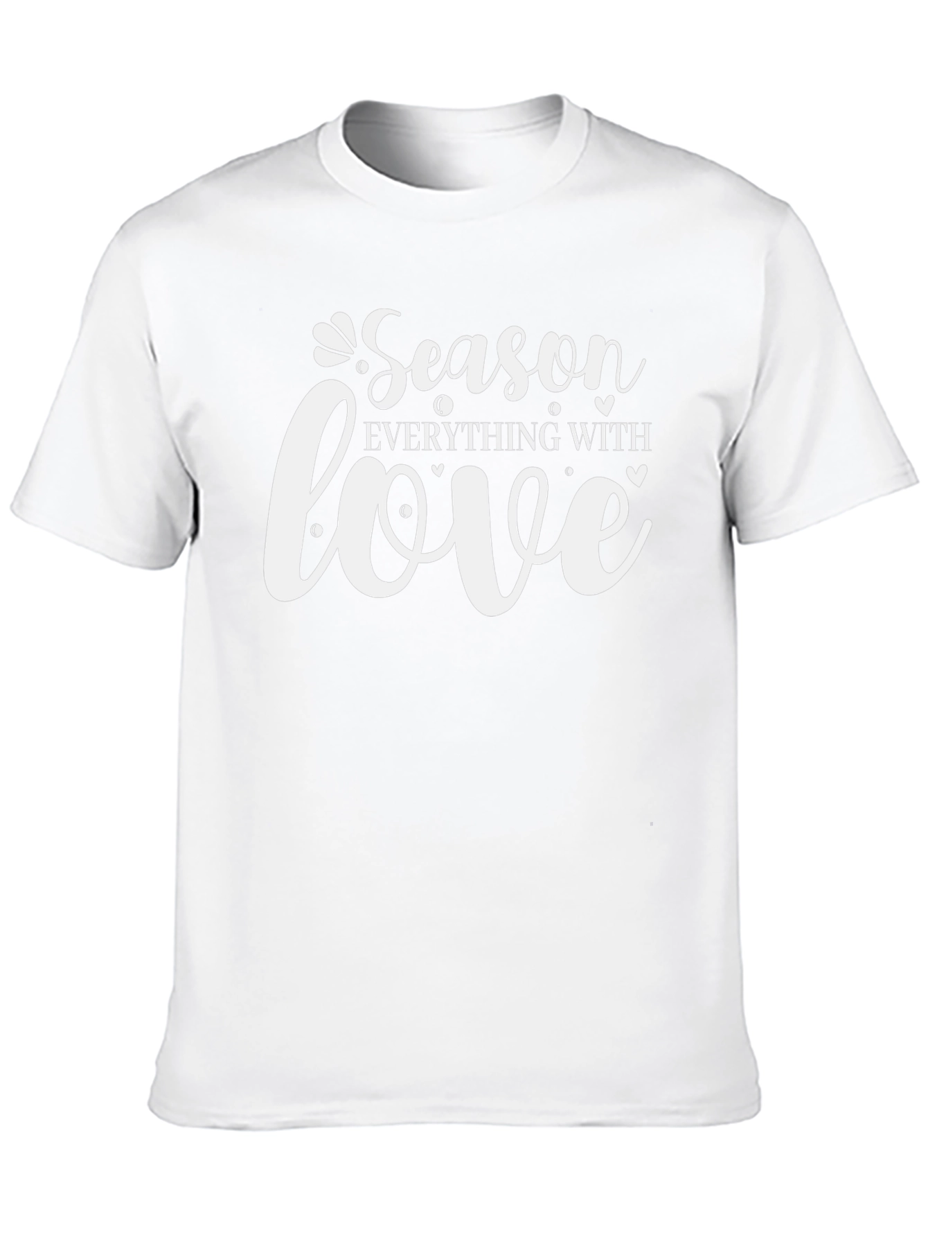 Season Everything With Love T-Shirt
