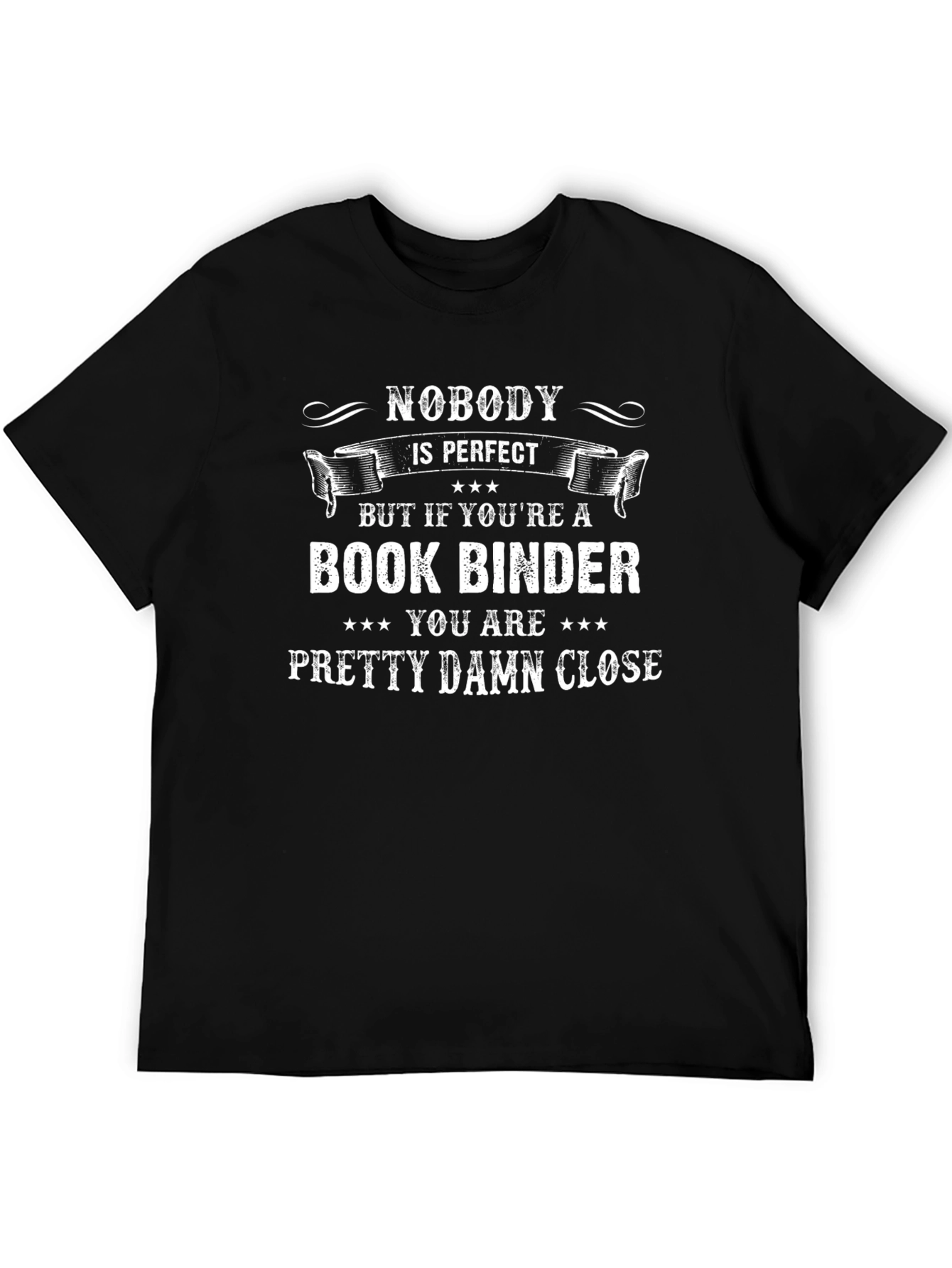 Book Binder T-Shirt - Nobodys Perfect Funny Tee