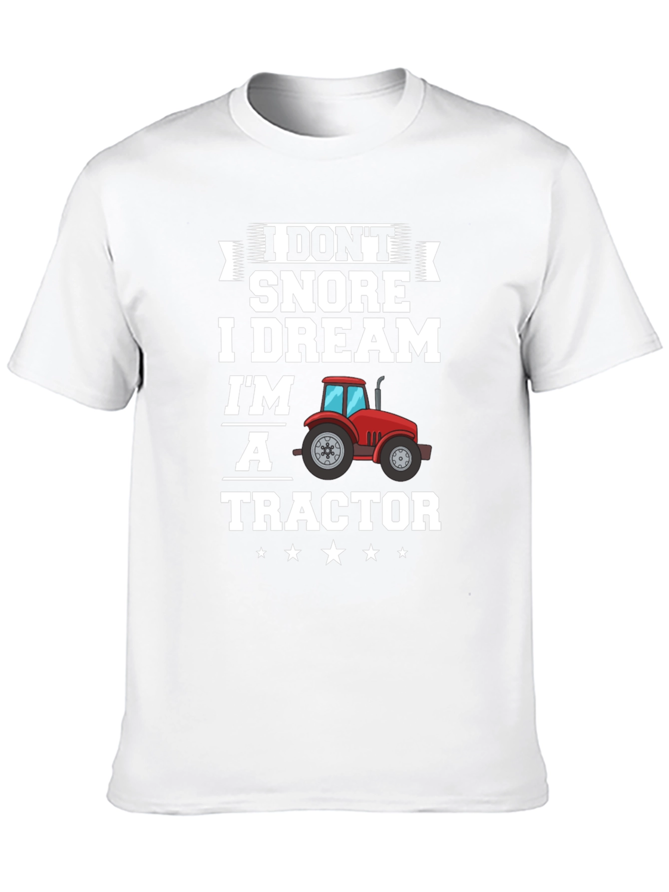 Funny Tractor Dream T-Shirt
