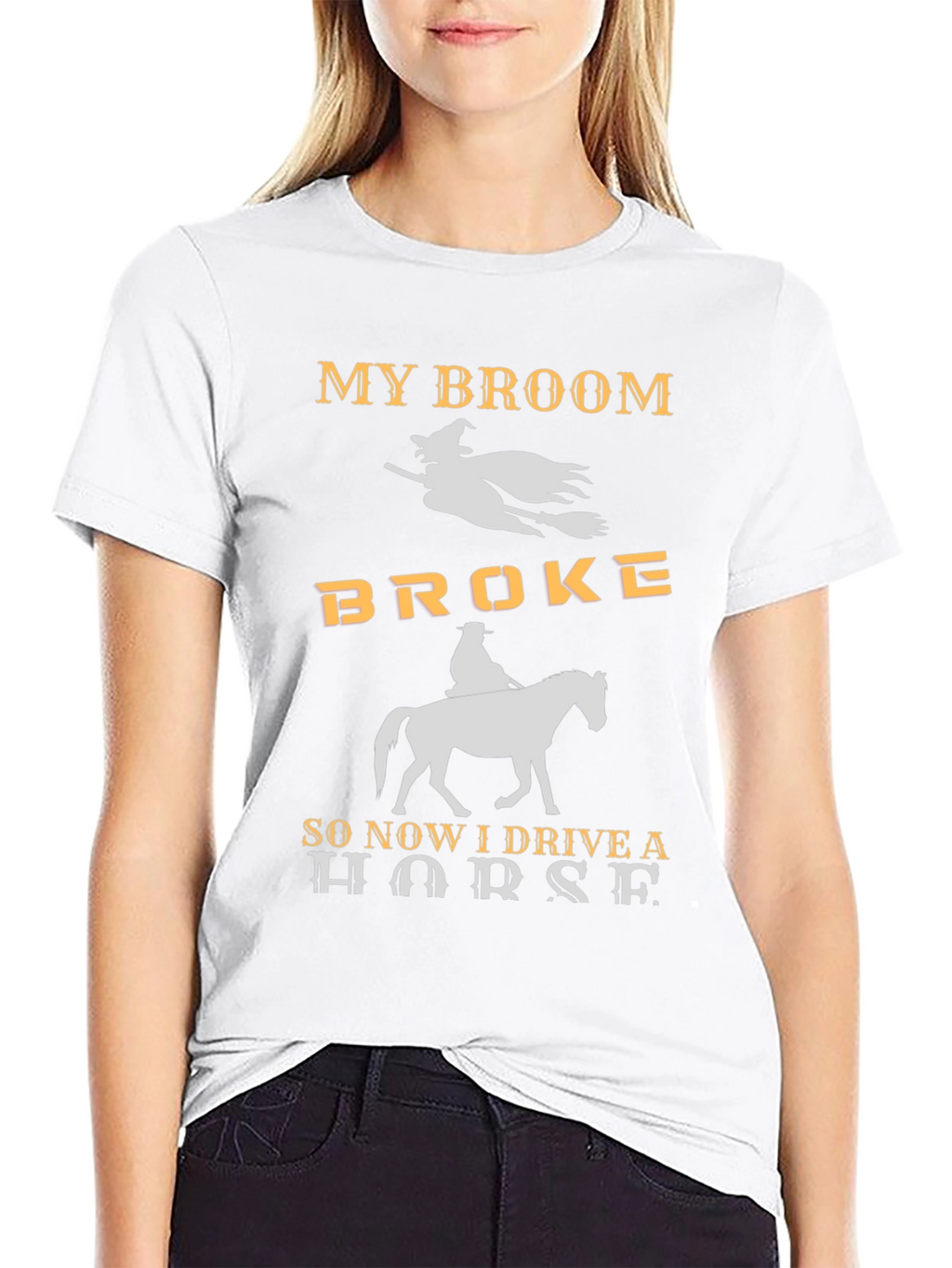 My Broom Broke I Drive a Horse T-Shirt