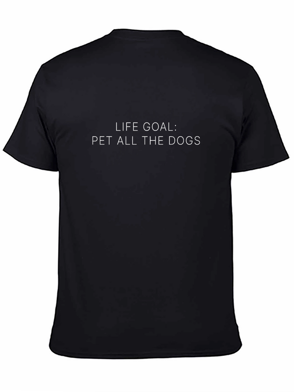 Life Goal: Pet All The Dogs Black Graphic Tee