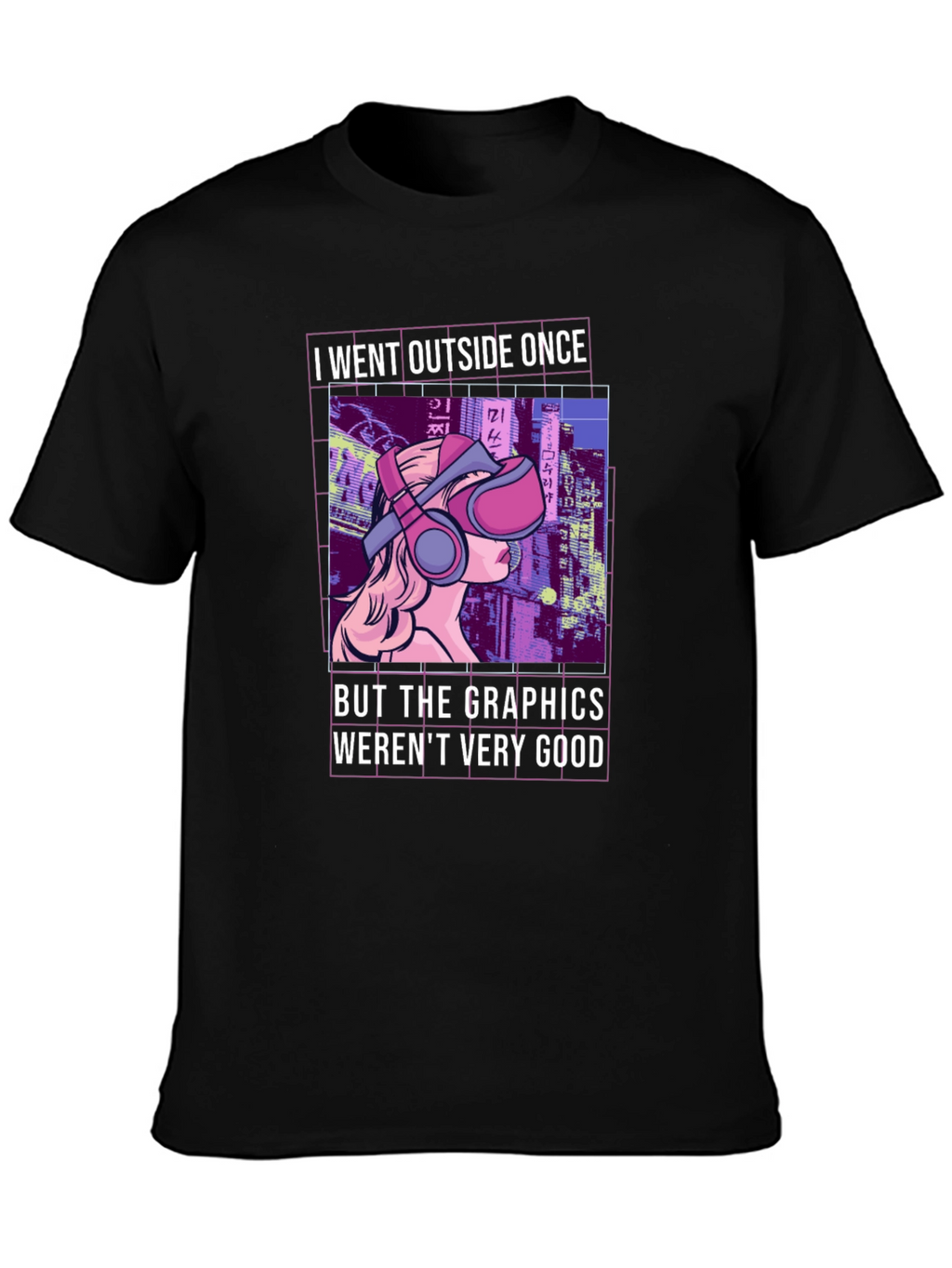 I Went Outside Once T-Shirt