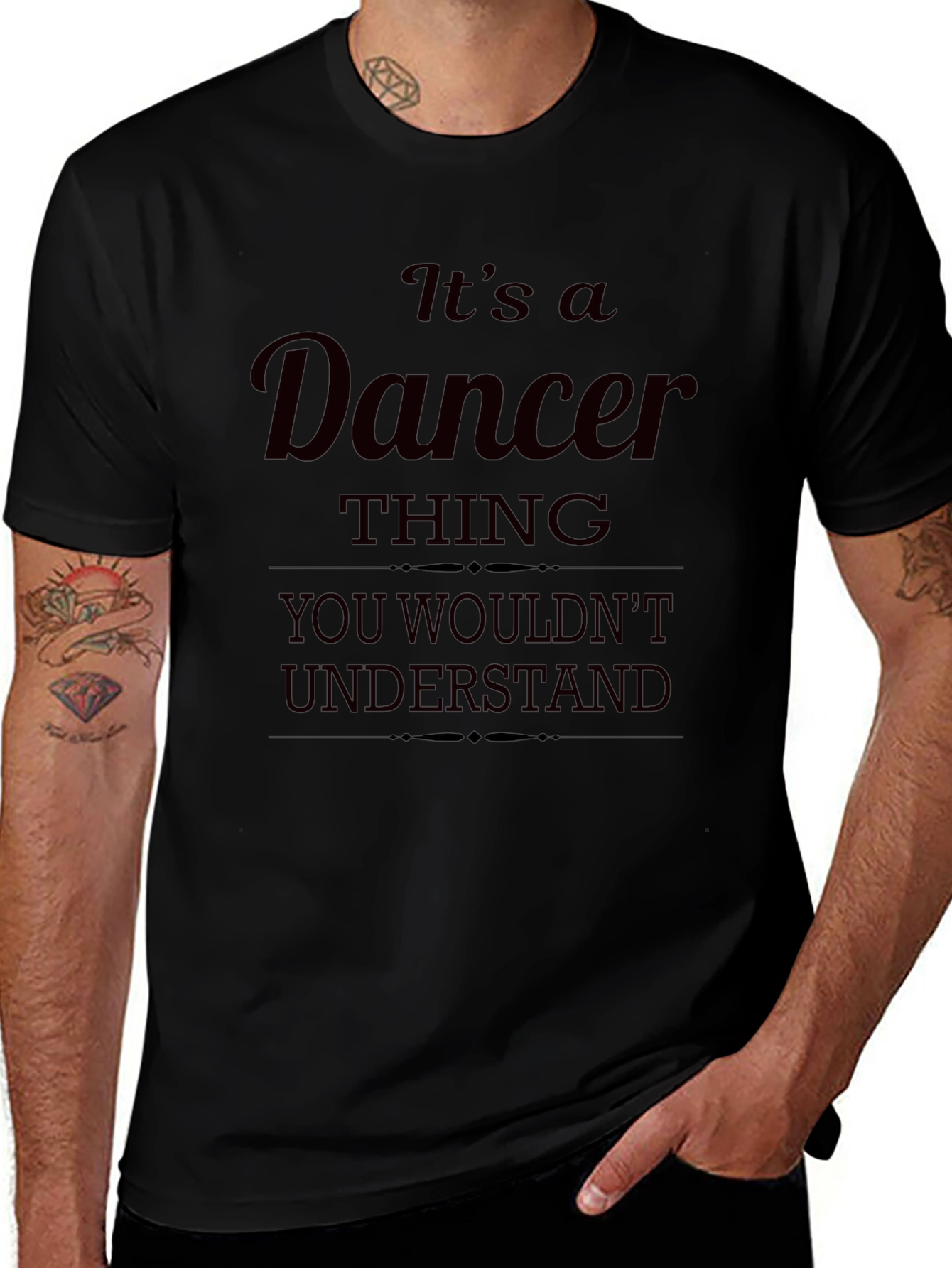 Dancer Thing T-Shirt - You Wouldnt Understand