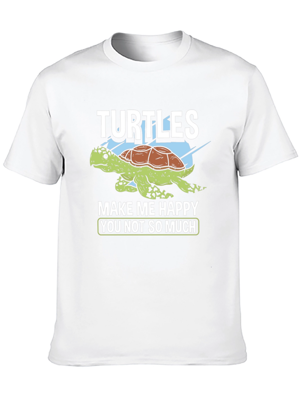 Turtles Make Me Happy T-Shirt