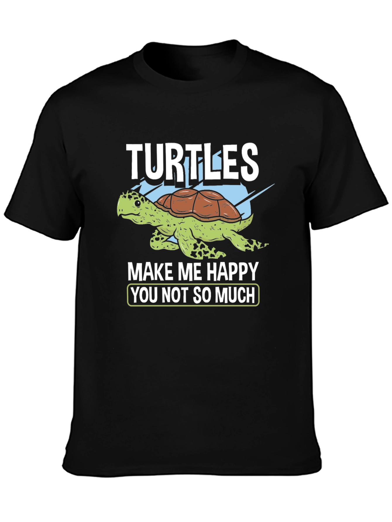 Turtles Make Me Happy T-Shirt