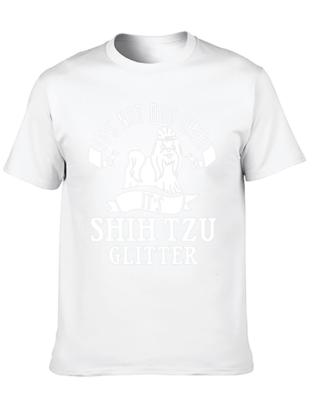 Its Shih Tzu Glitter T-Shirt Funny Dog Lover Tee