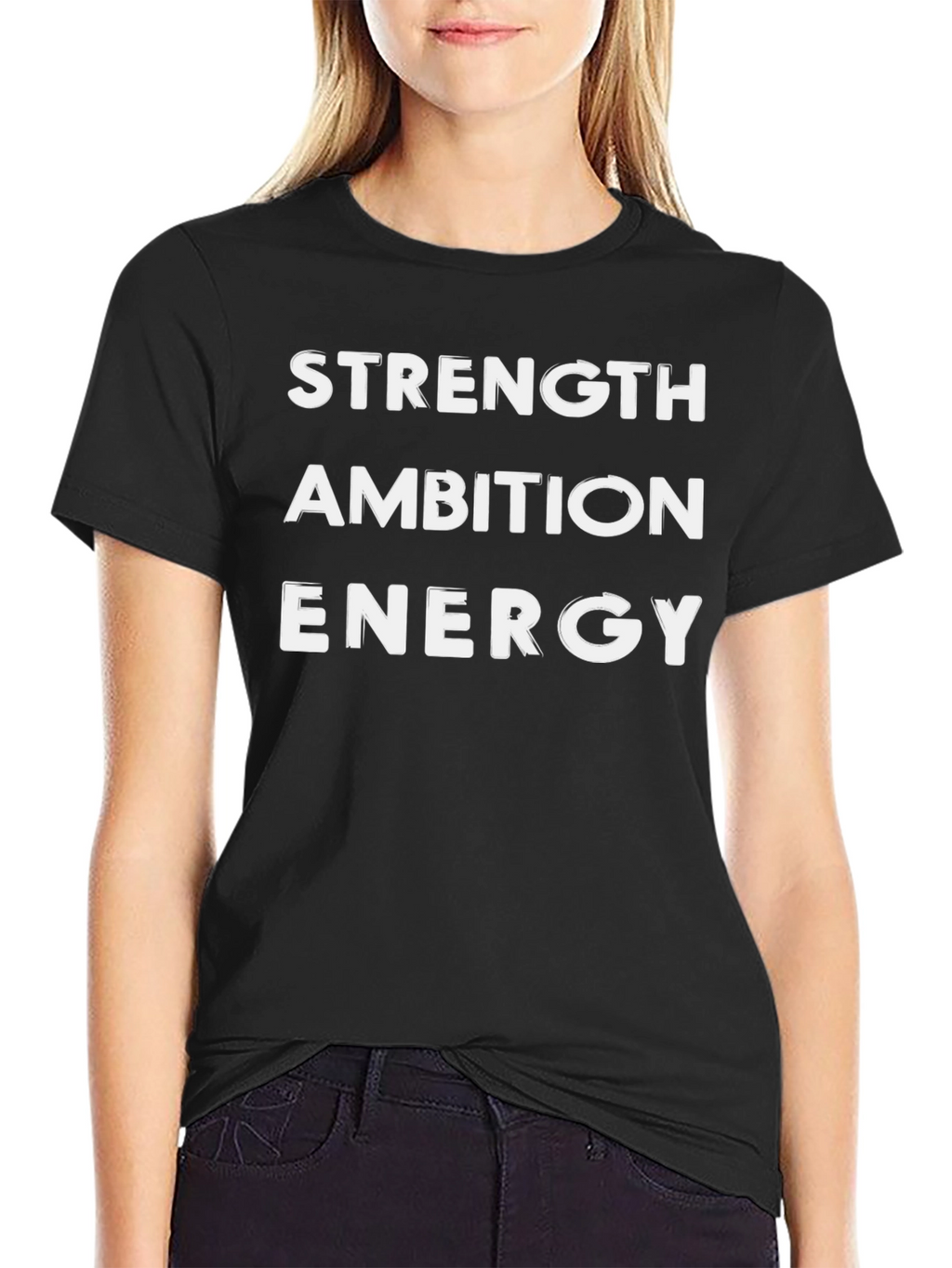 Strength Ambition Energy T-Shirt - Motivational Tee