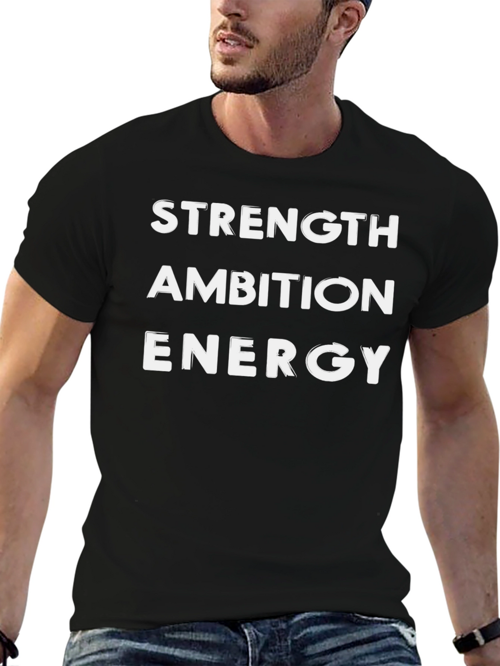Strength Ambition Energy T-Shirt - Motivational Tee
