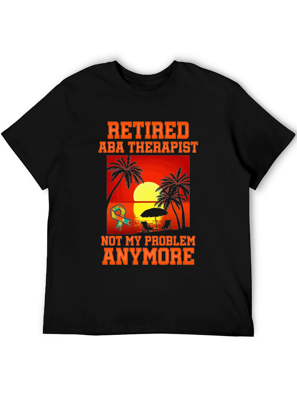 Retired ABA Therapist T-Shirt - Beach Design