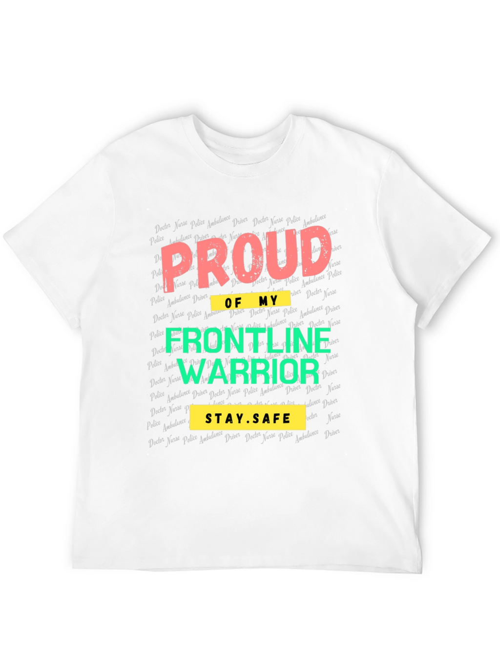 Proud Frontline Warrior Graphic T-Shirt