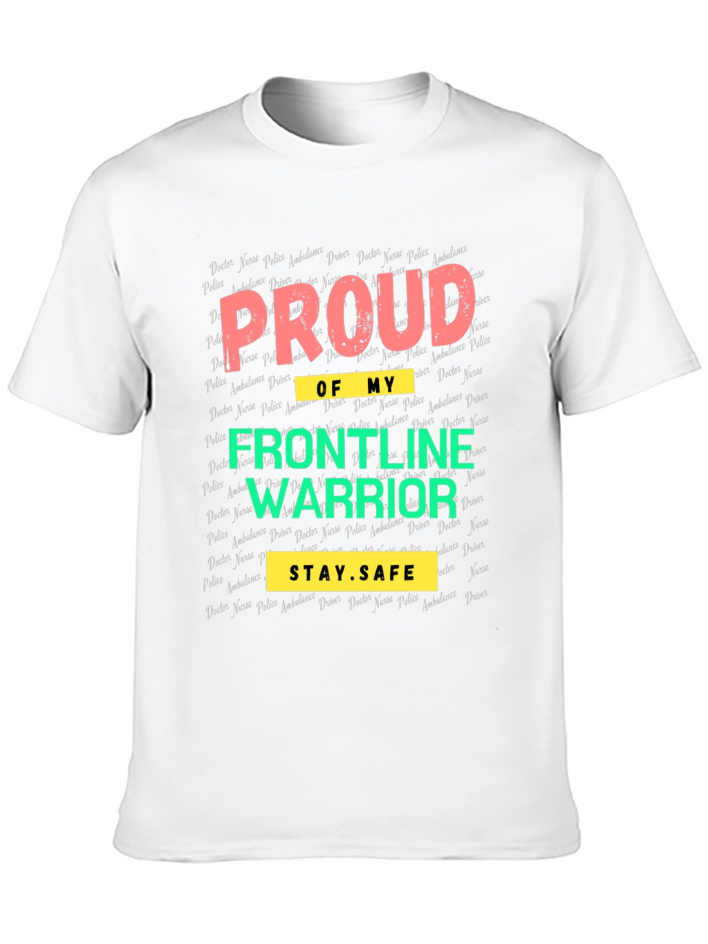 Proud Frontline Warrior Graphic T-Shirt
