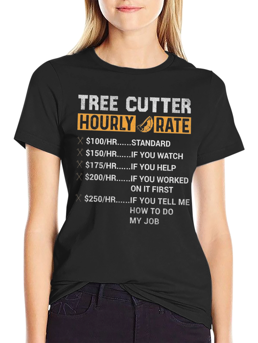 Tree Cutter Hourly Rate Funny Black T-Shirt
