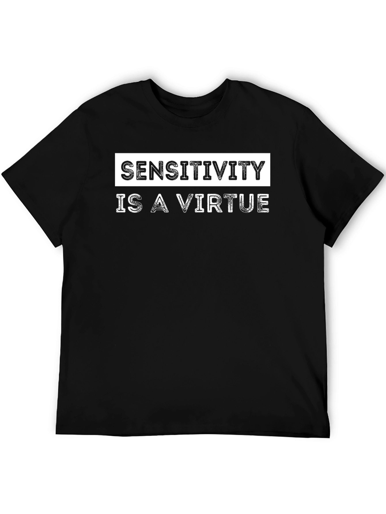 Sensitivity Is A Virtue Graphic T-Shirt