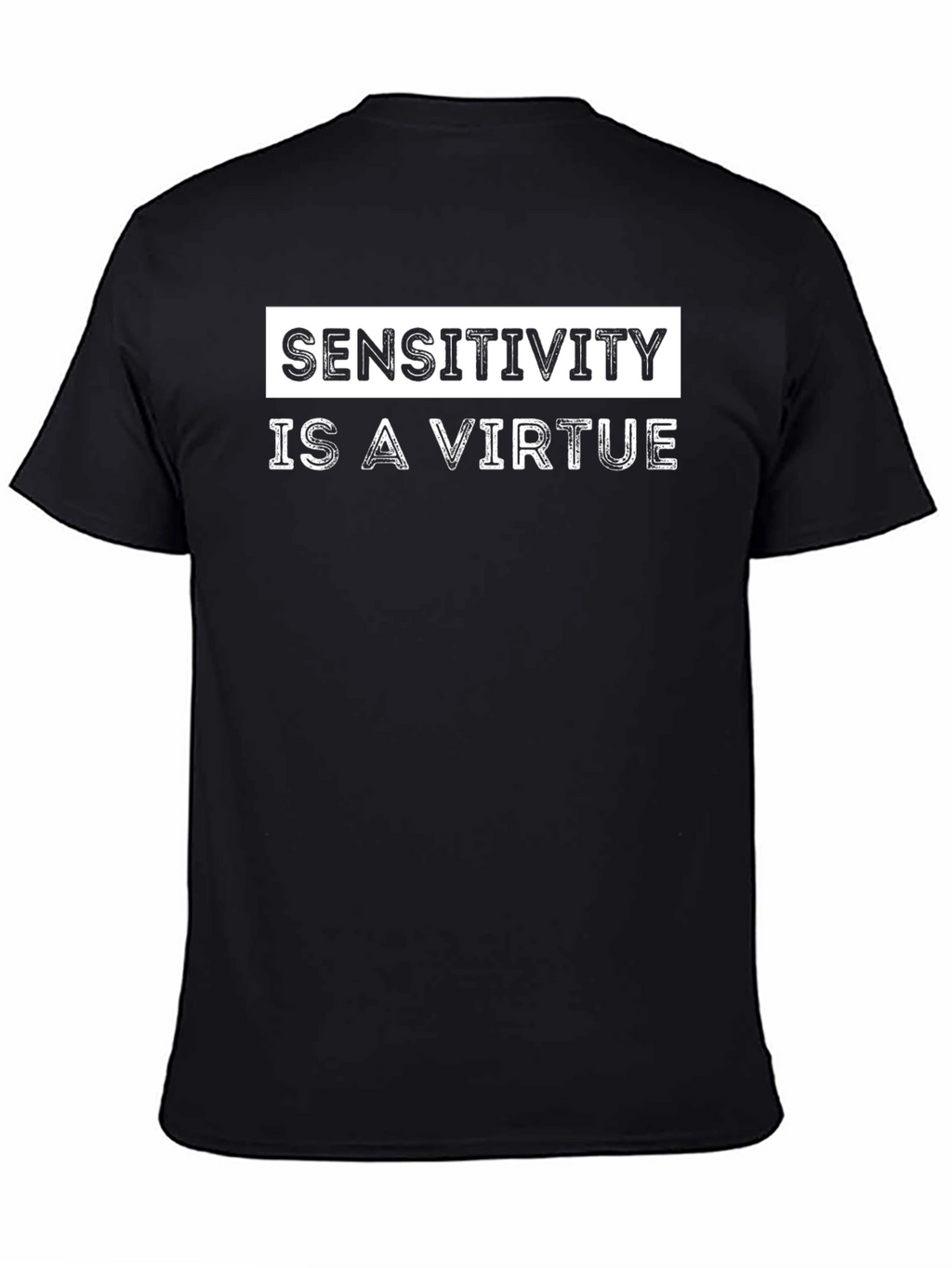Sensitivity Is A Virtue Graphic T-Shirt