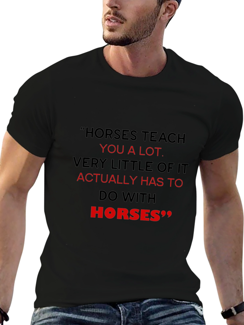 Horses Teach You T-Shirt Funny Equestrian Tee
