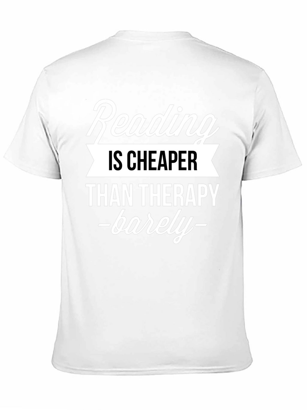 Reading is Cheaper Than Therapy Black T-Shirt