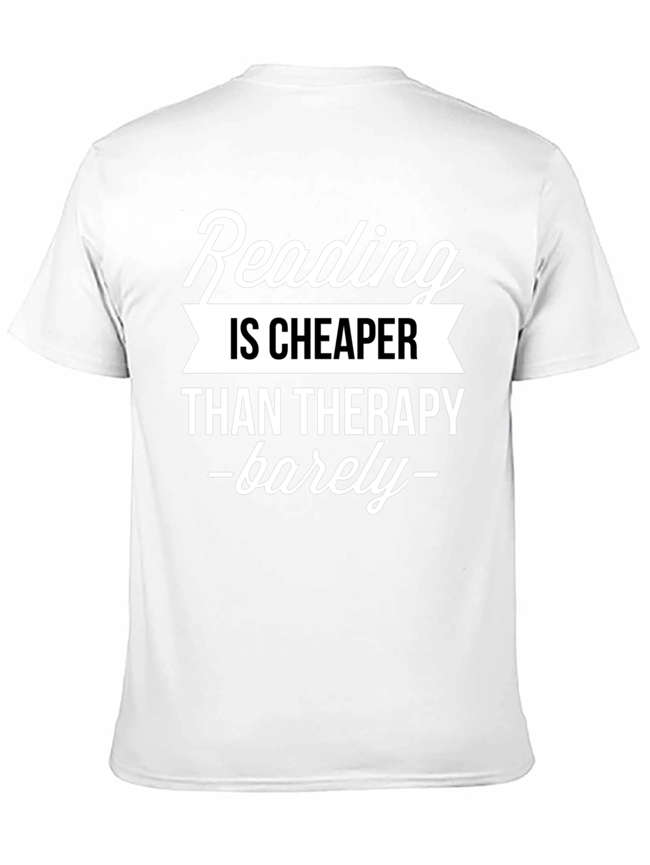 Reading is Cheaper Than Therapy Black T-Shirt