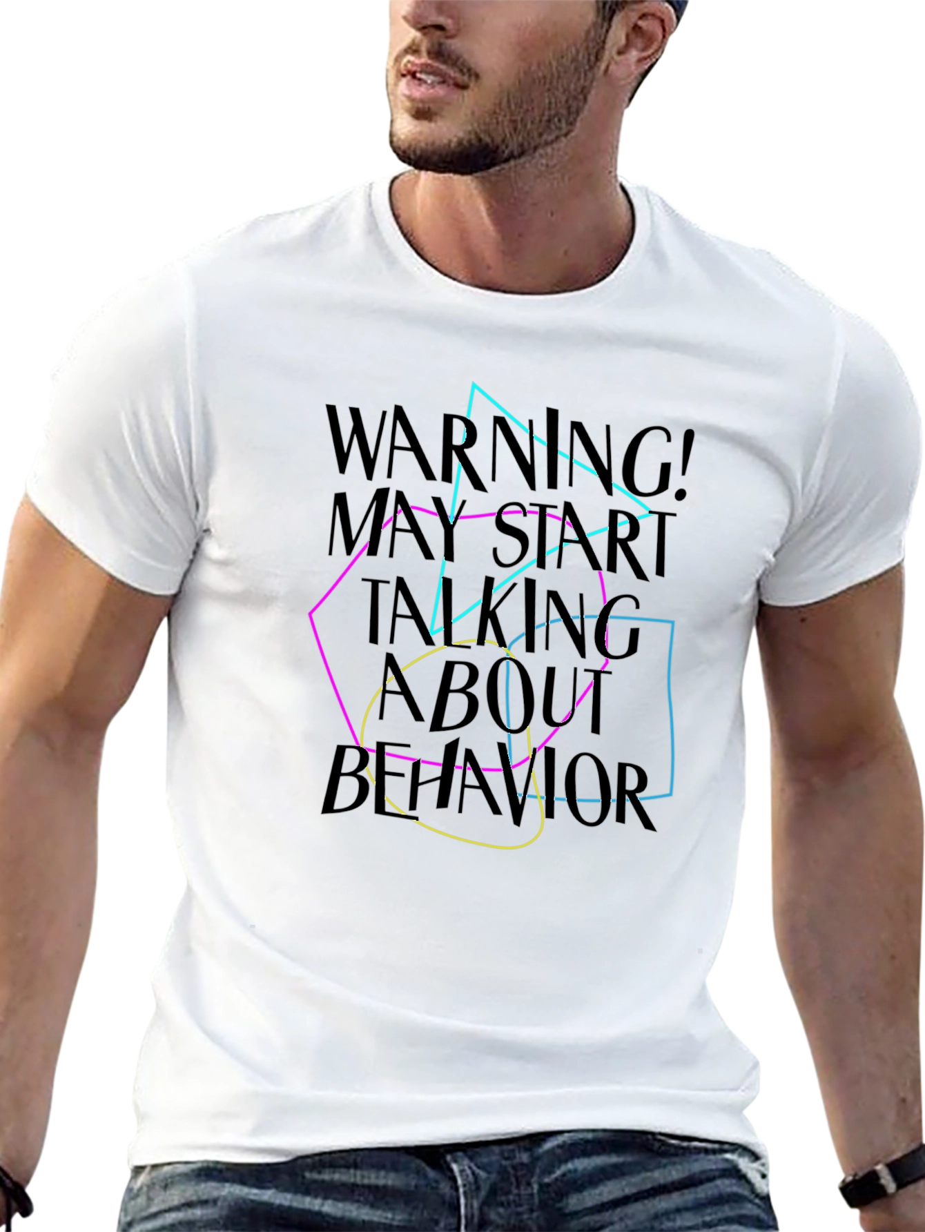 Warning May Start Talking About Behavior T-Shirt