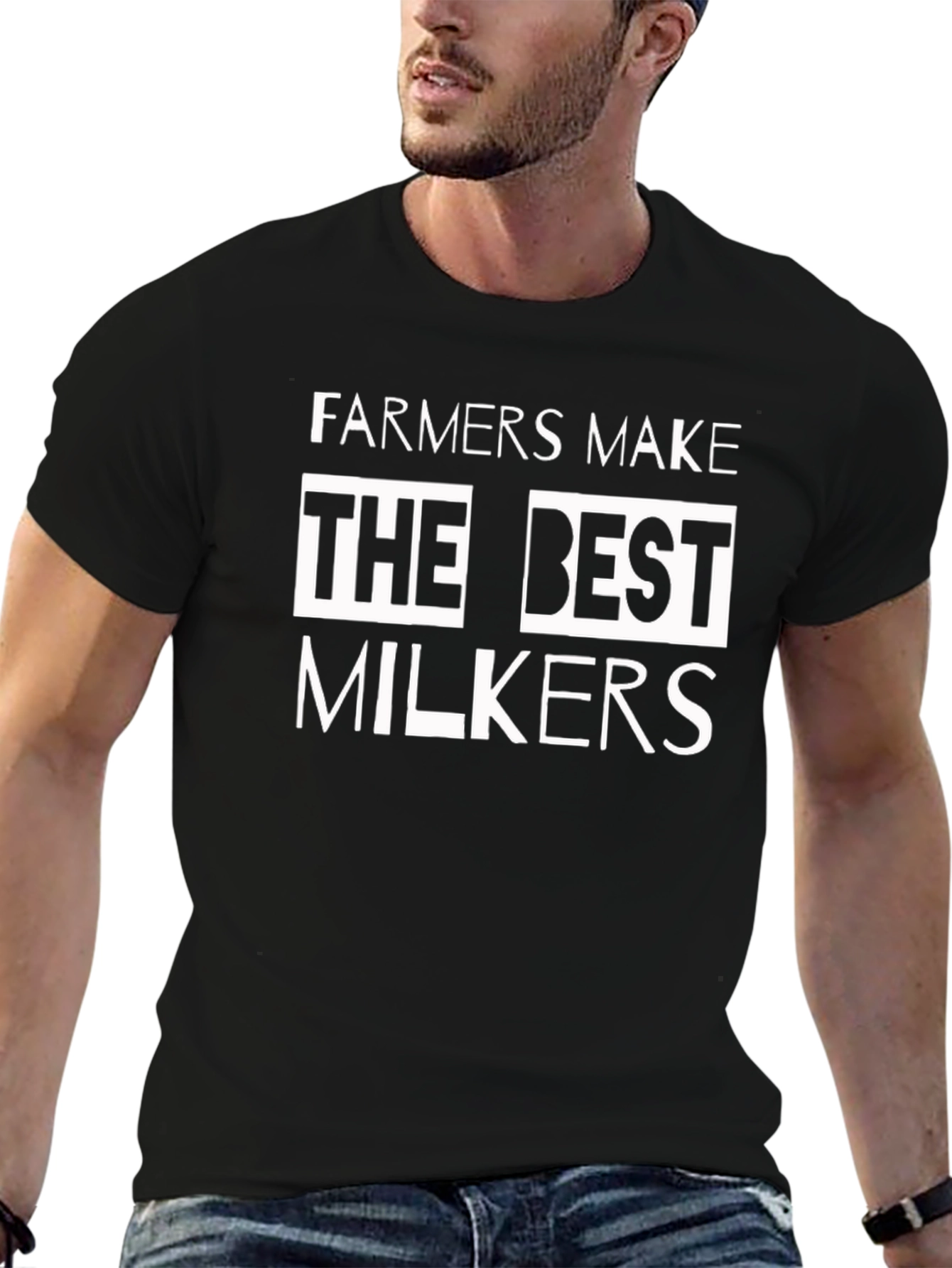 Farmers Make The Best Milkers T-Shirt