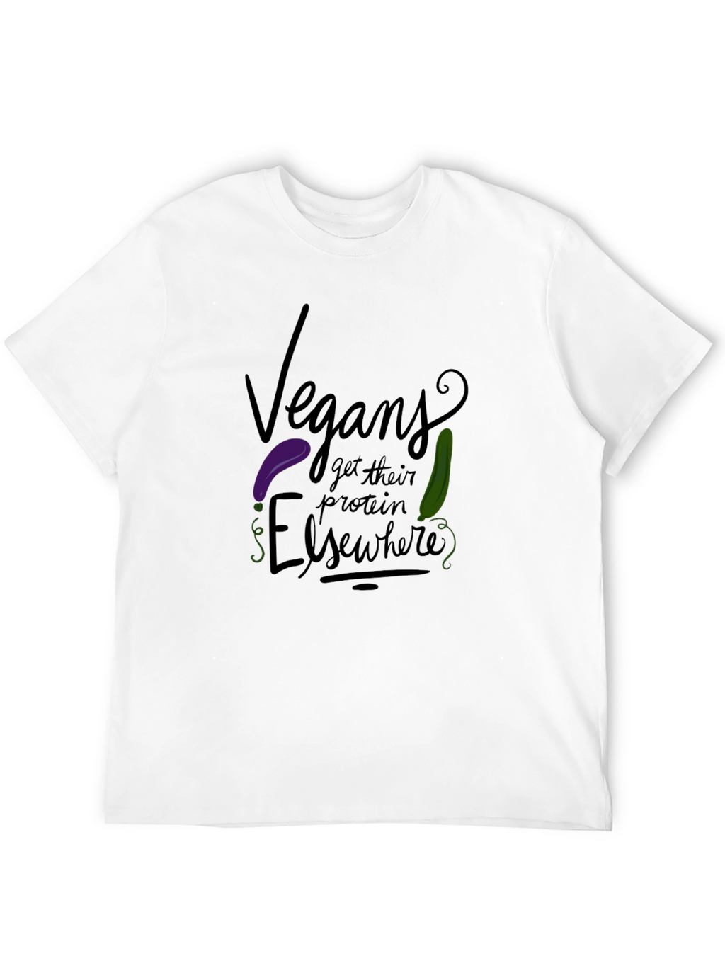 Vegans Get Protein Elsewhere Graphic Tee