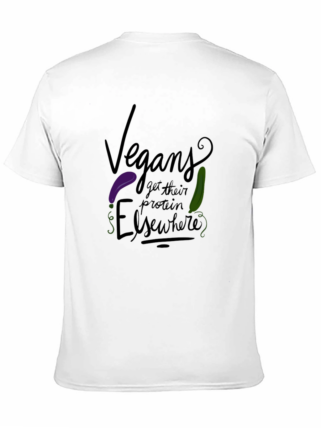 Vegans Get Protein Elsewhere Graphic Tee