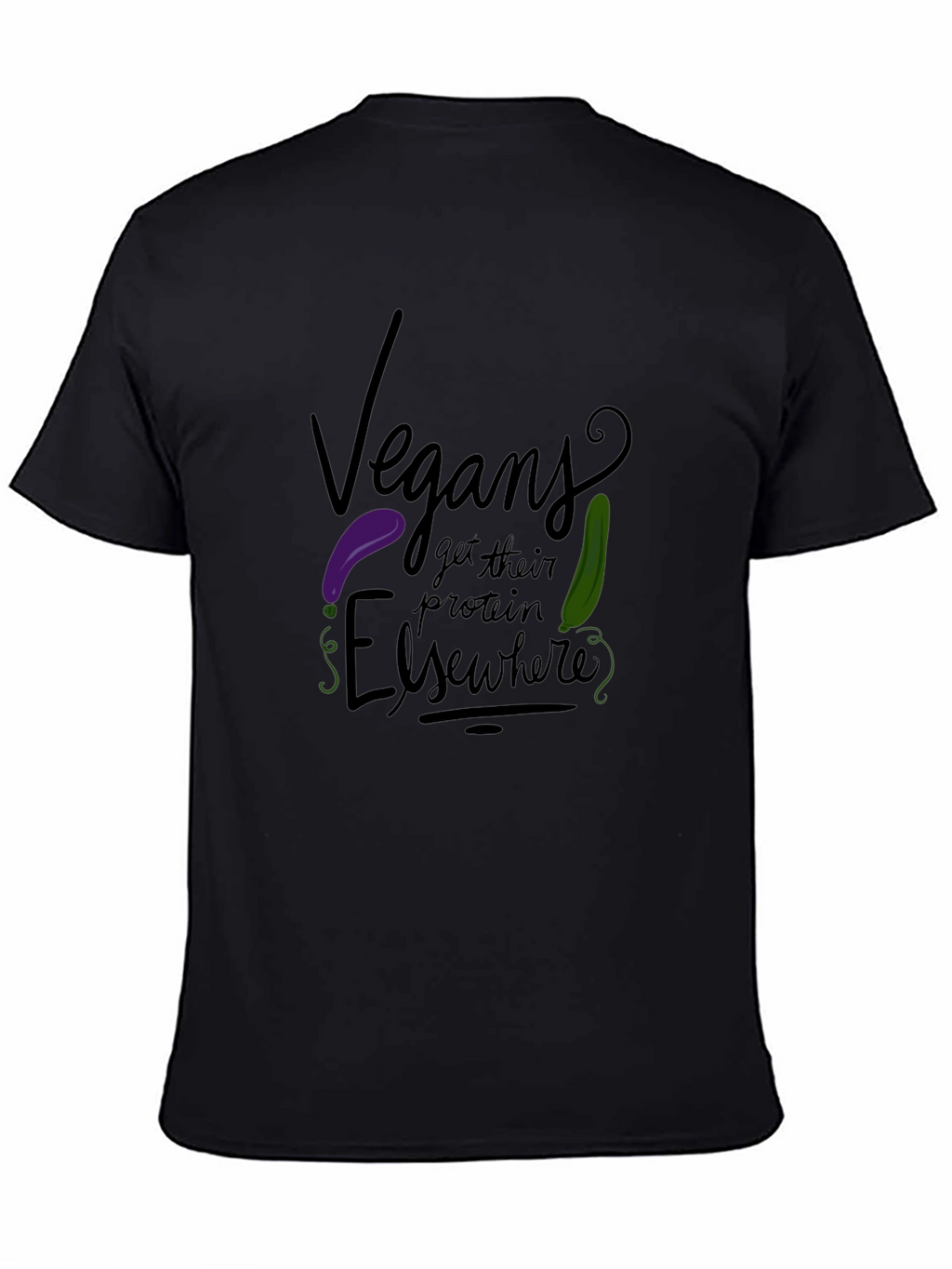 Vegans Get Protein Elsewhere Graphic Tee