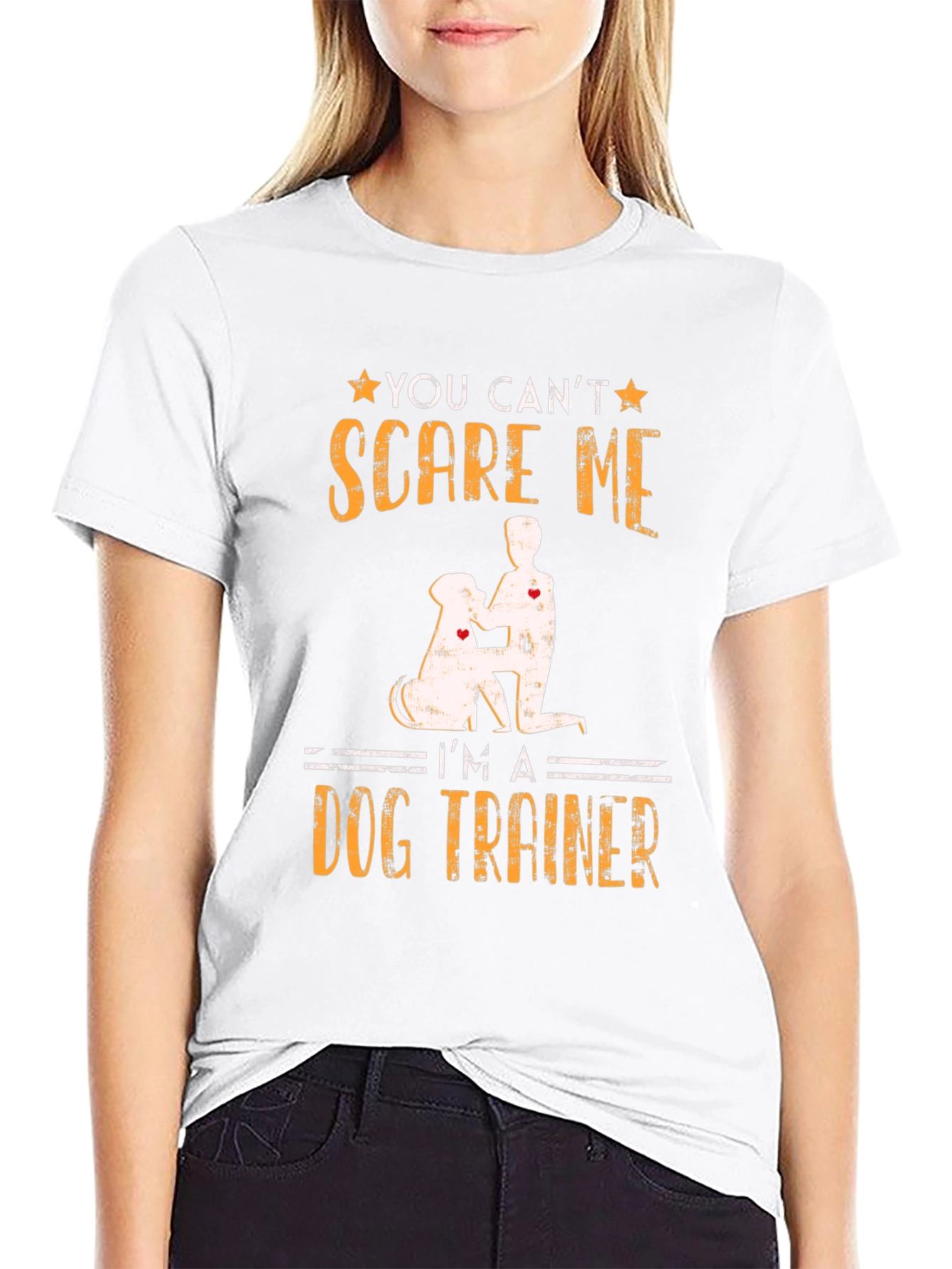 Dog Trainer T-Shirt - You Cant Scare Me!