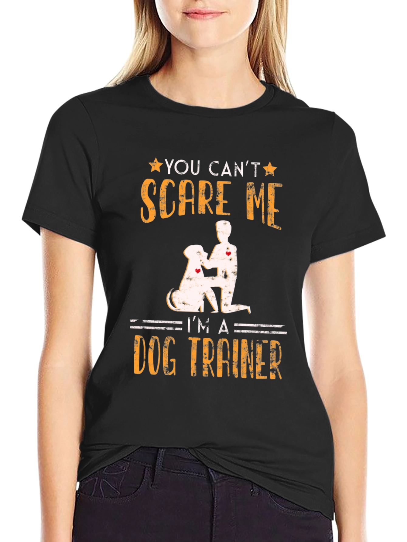 Dog Trainer T-Shirt - You Cant Scare Me!