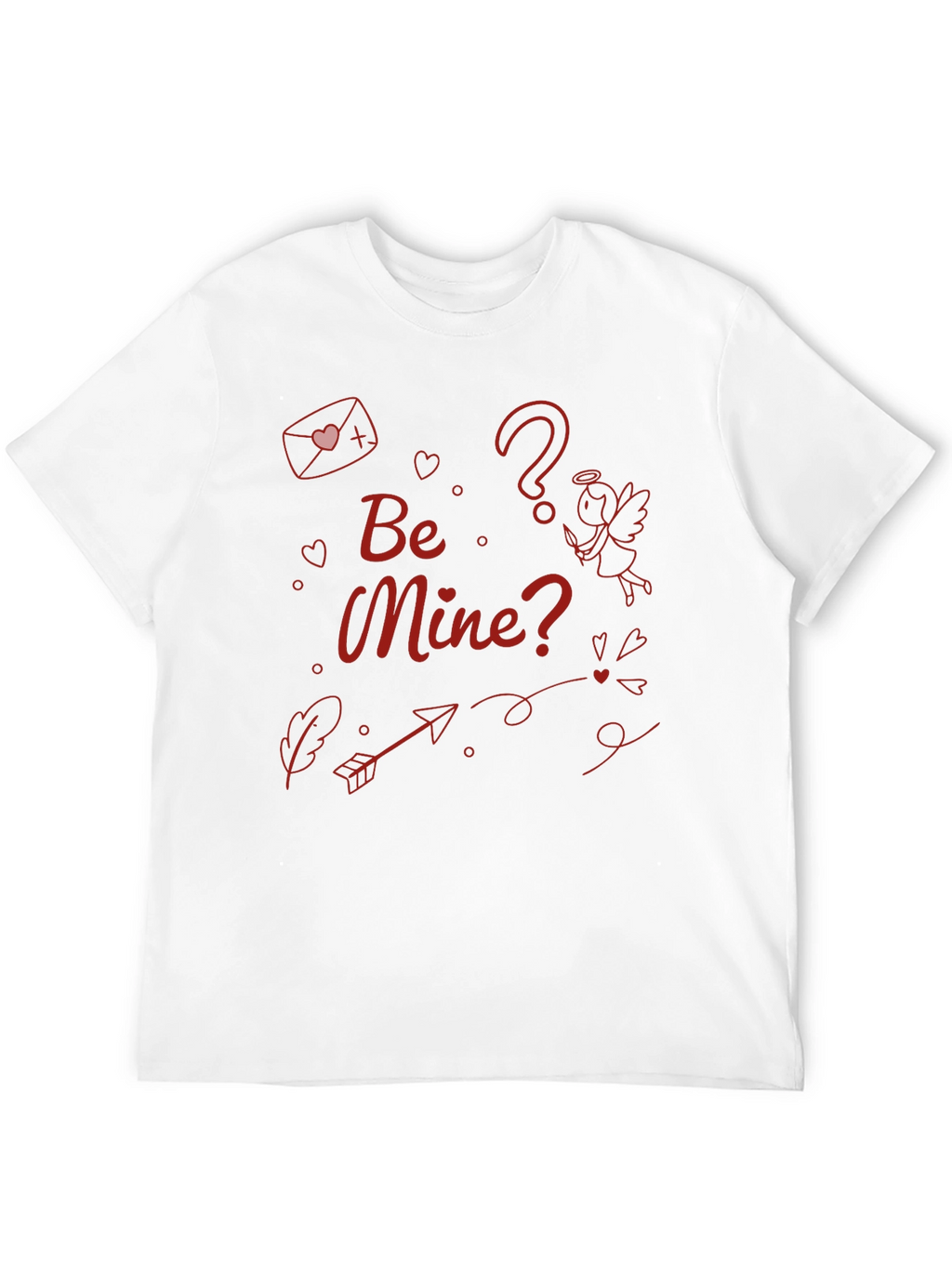 Be Mine? Cupids Valentine T-Shirt