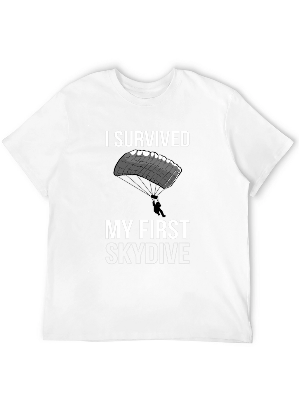 I Survived My First Skydive T-Shirt