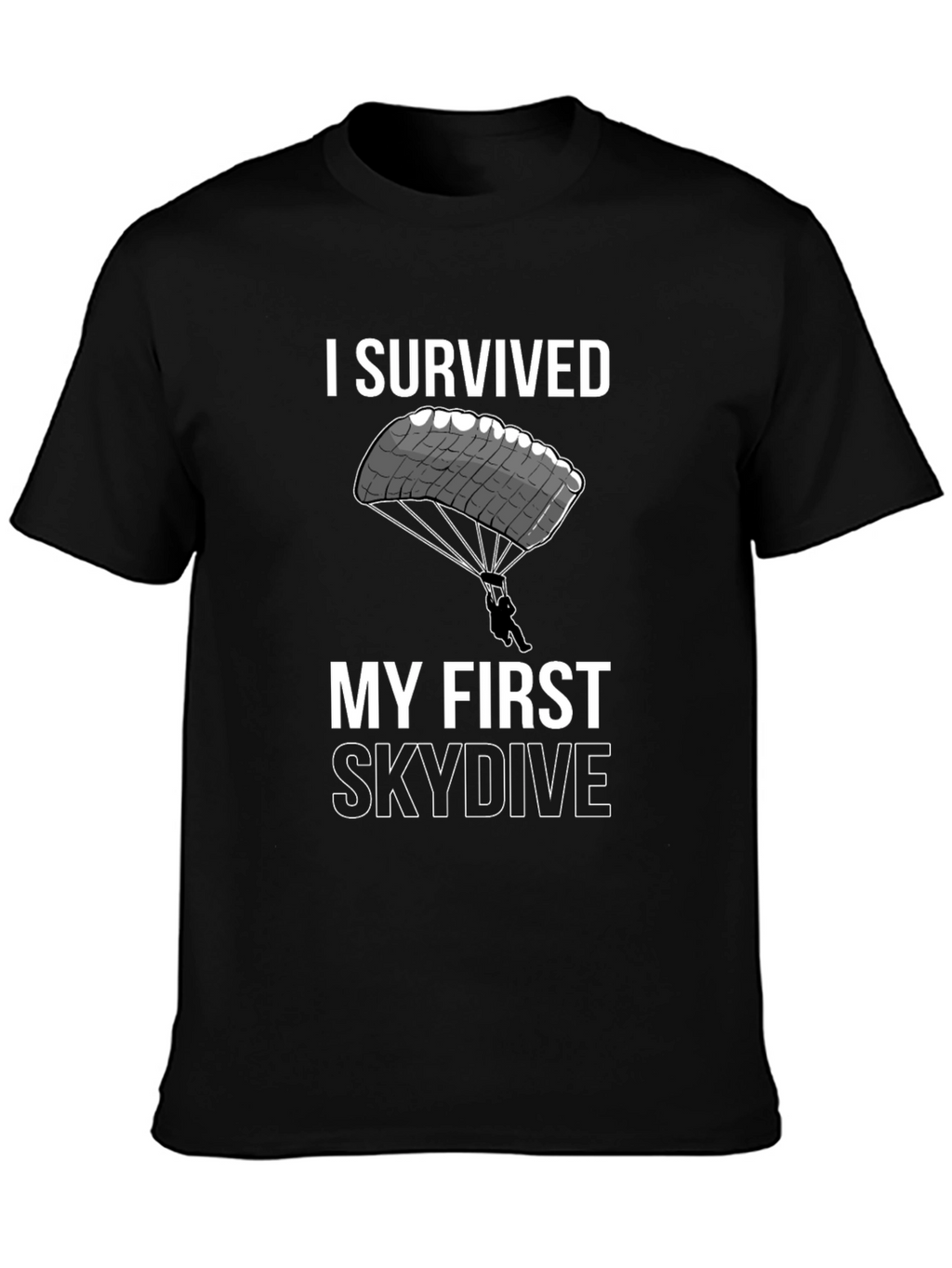 I Survived My First Skydive T-Shirt