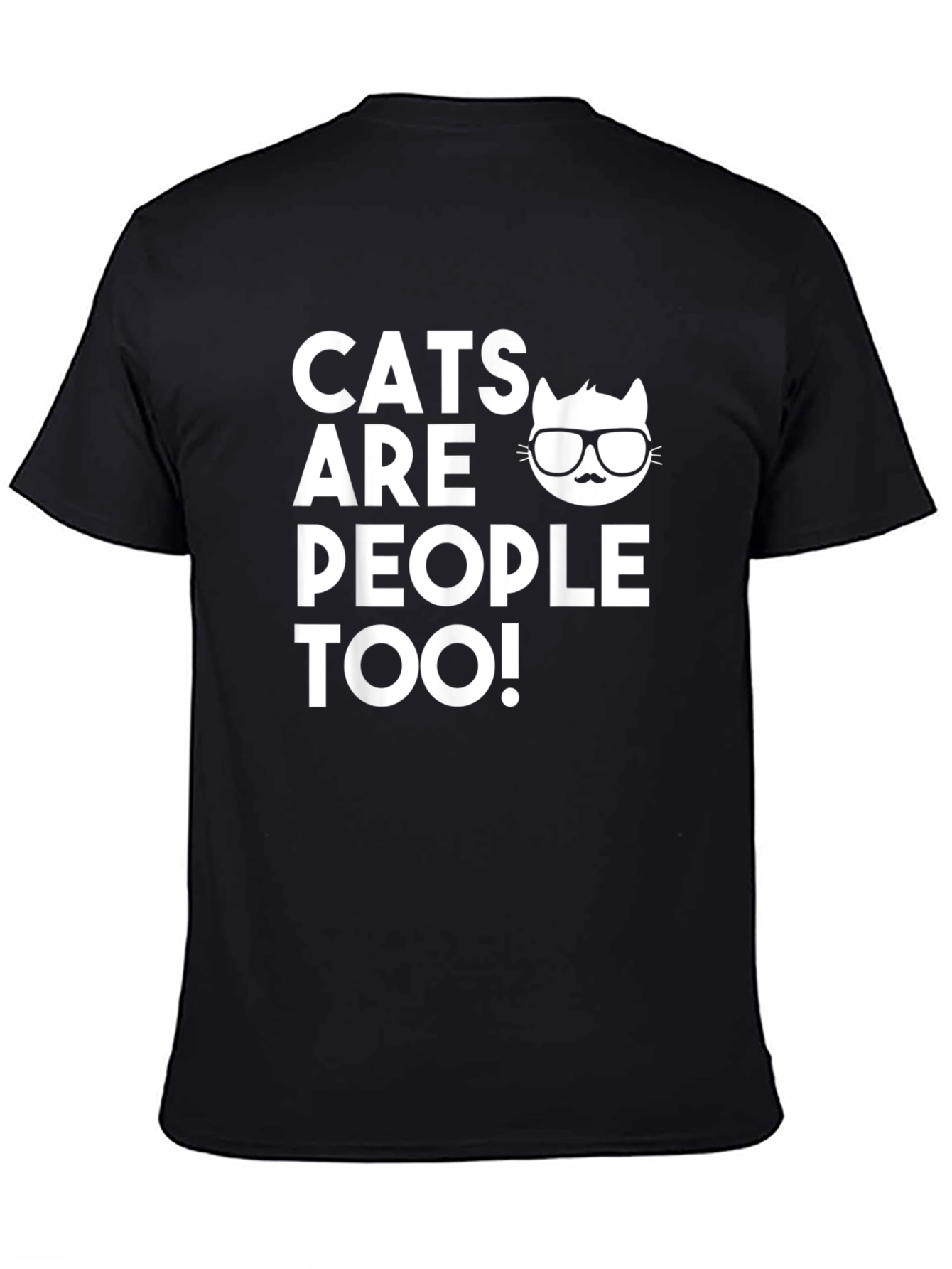 Cats Are People Too! Graphic Tee