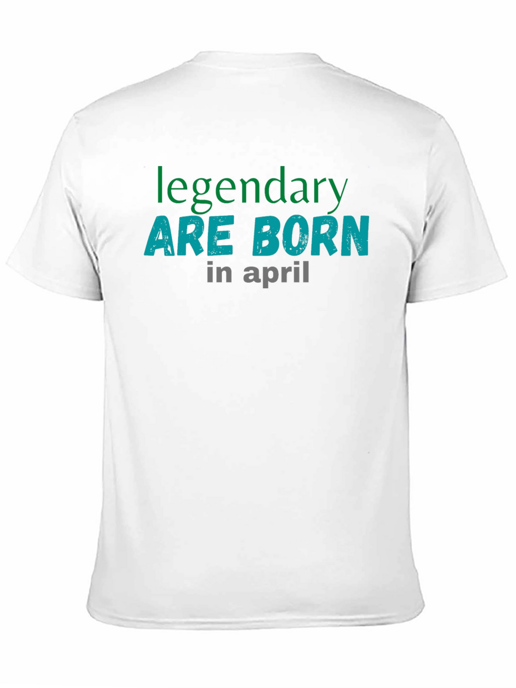 Legendary Born in April Graphic T-Shirt