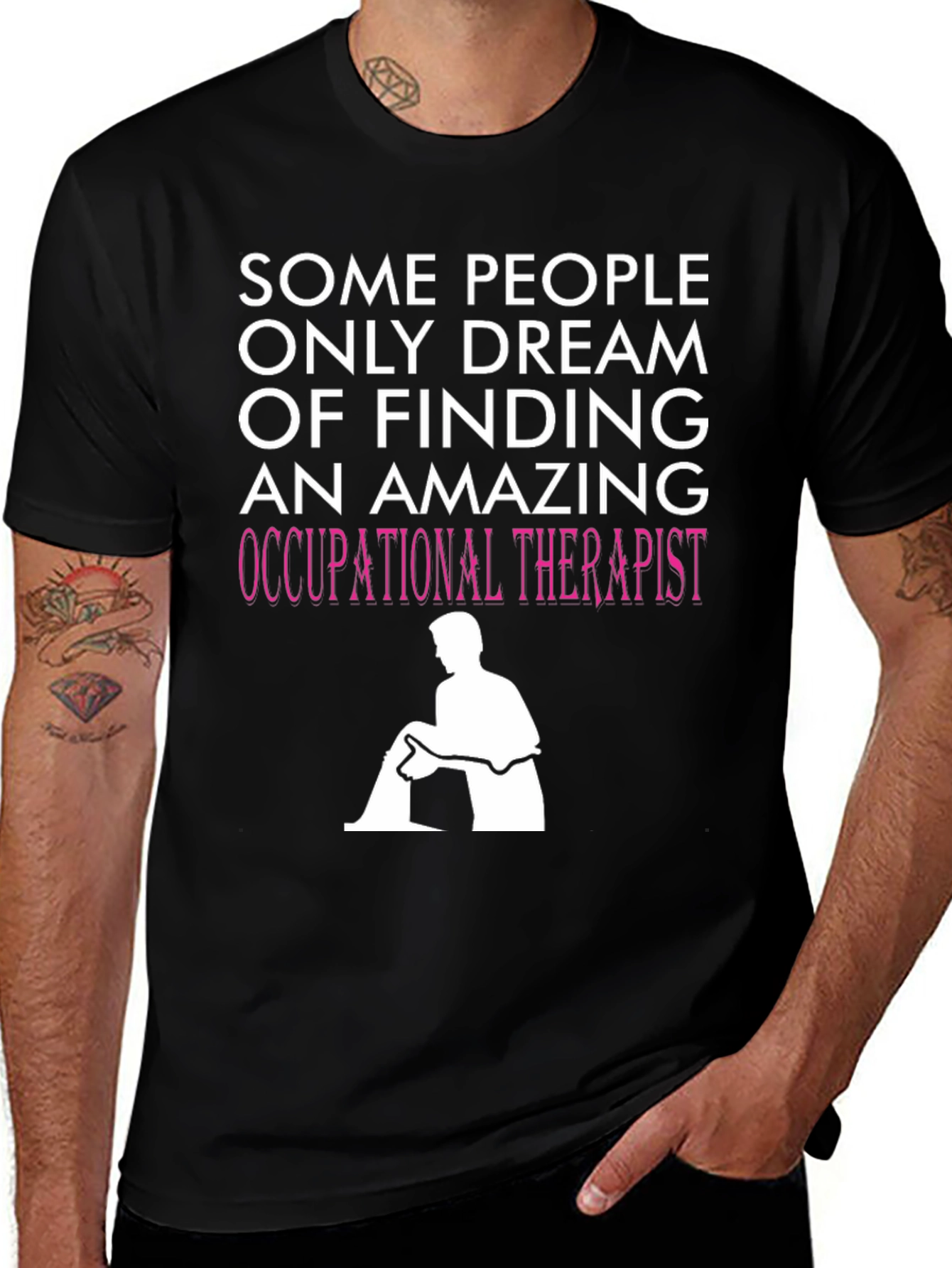 Occupational Therapist T-Shirt - Dream Job Apparel