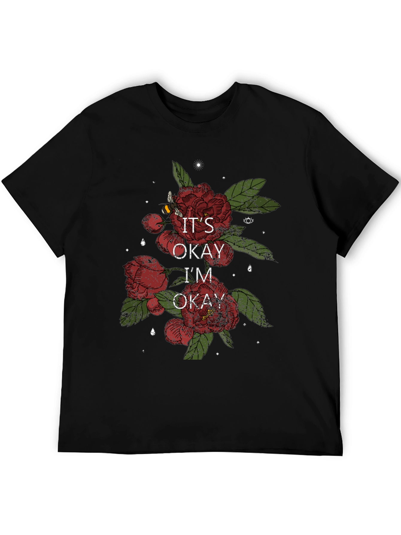 Its Okay Im Okay Floral T-Shirt