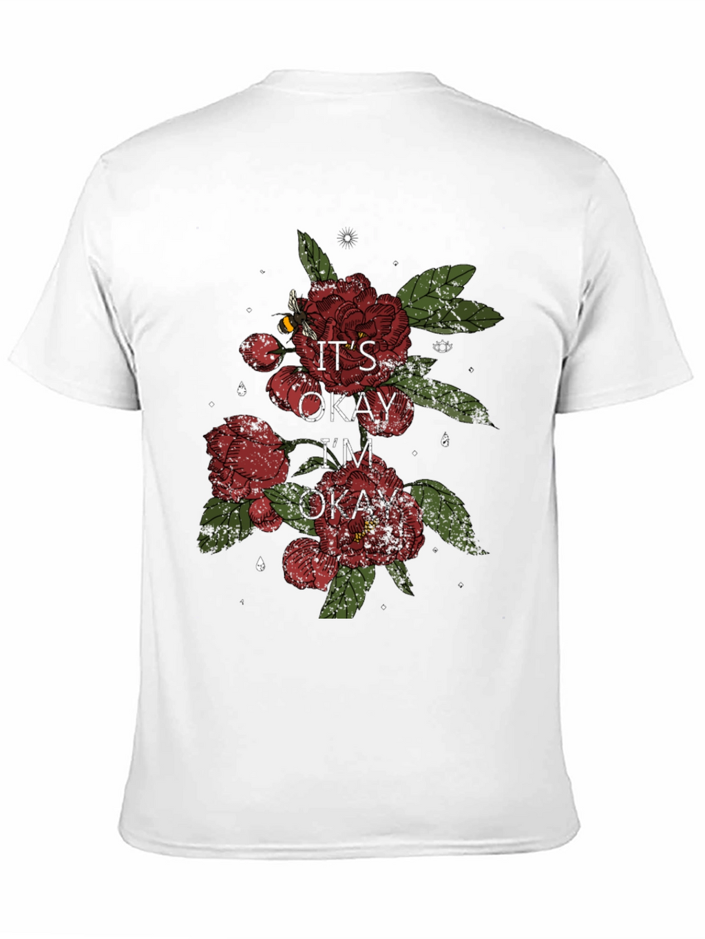 Its Okay Im Okay Floral T-Shirt