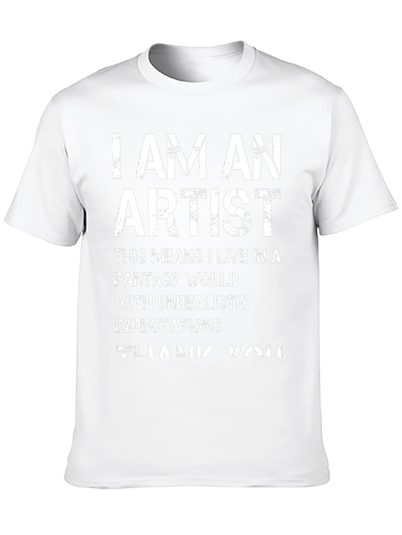I AM AN ARTIST Graphic Tee