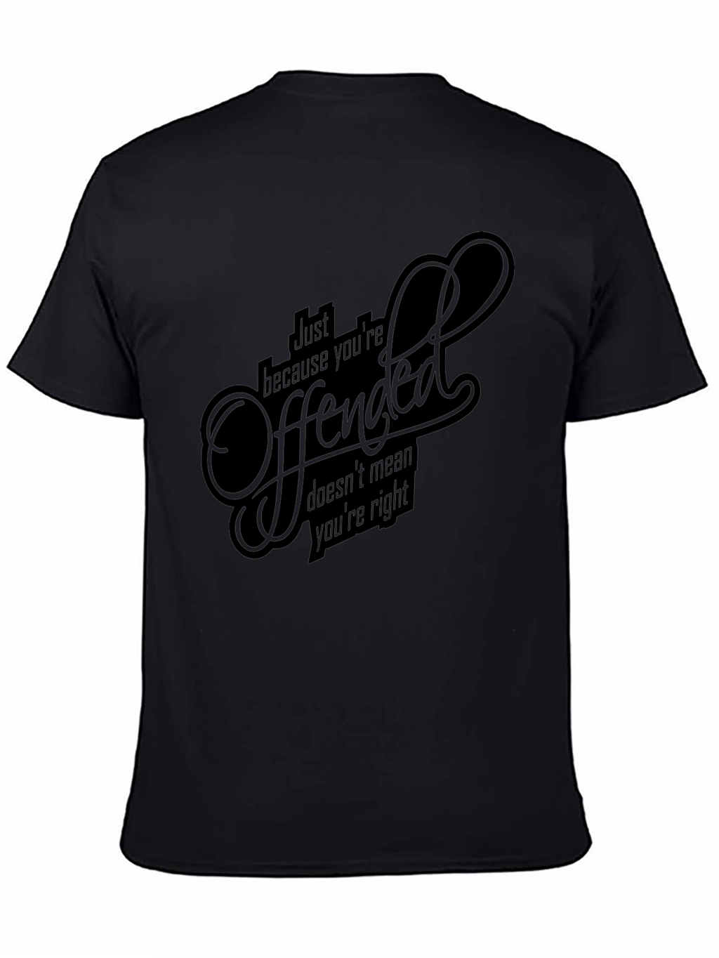 Offended? Funny Graphic Tee - Premium Cotton T-Shirt