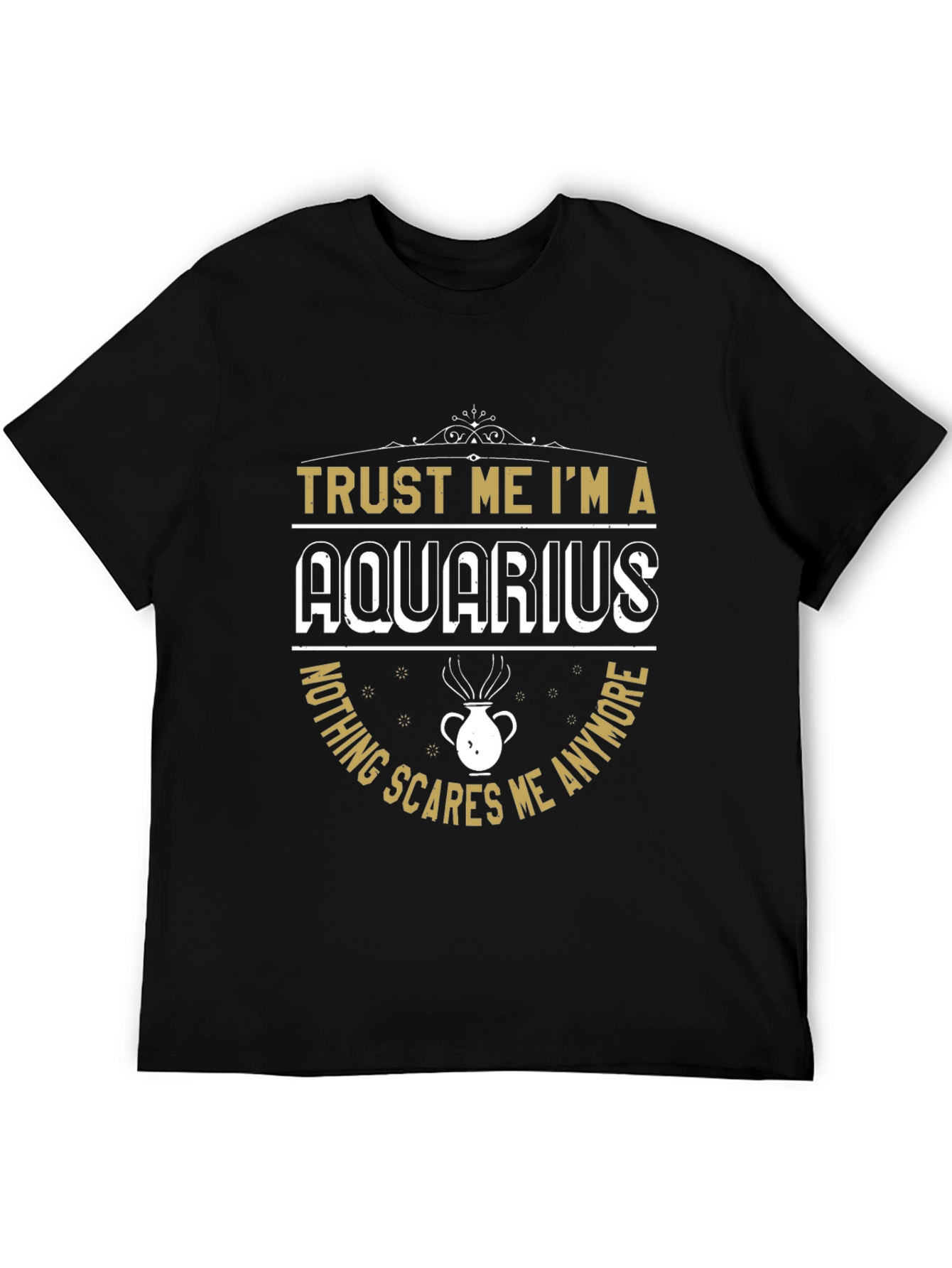 Trust Me Im A Aquarius T-Shirt Zodiac Gift