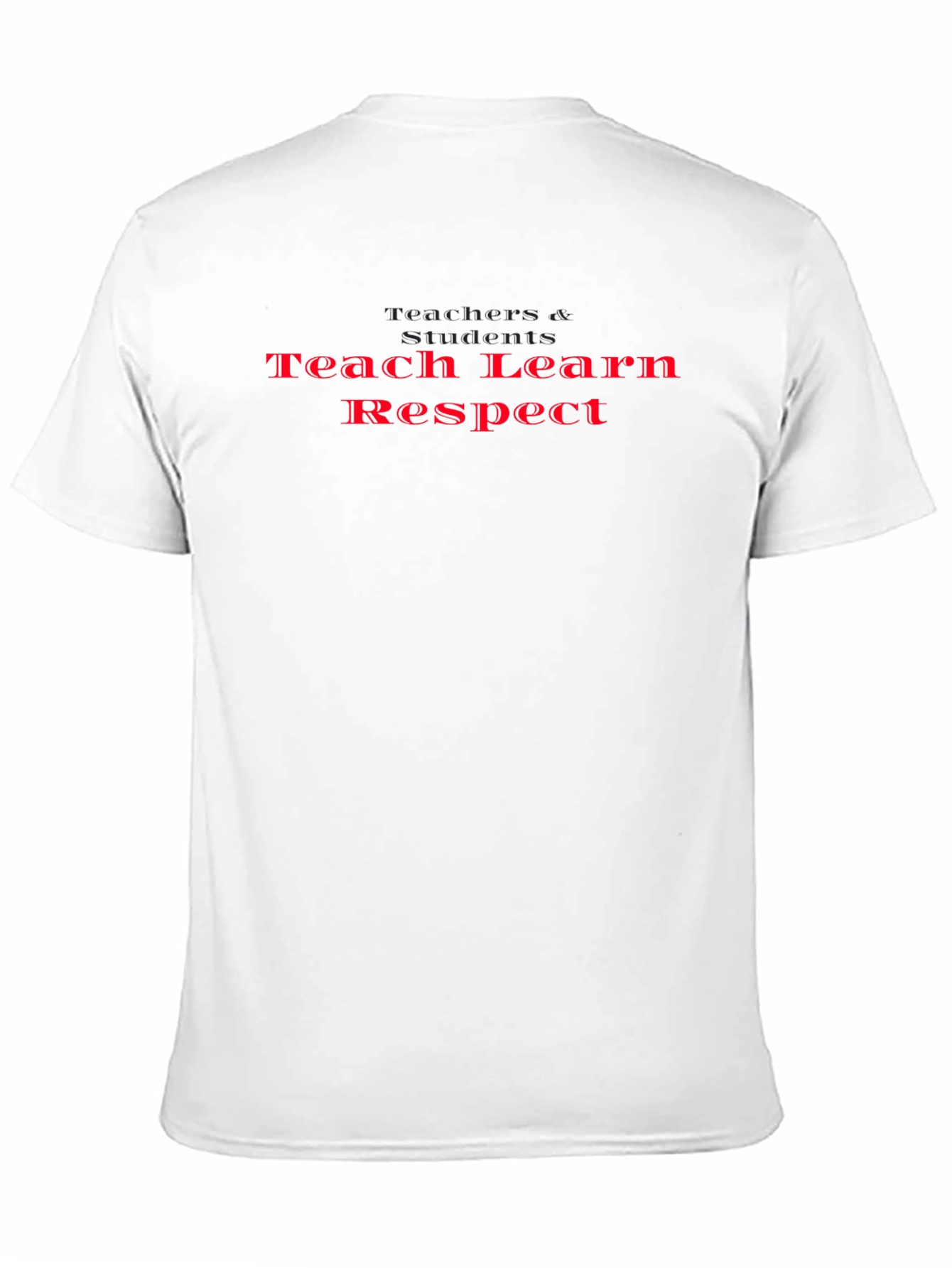 Teach Learn Respect Graphic T-Shirt