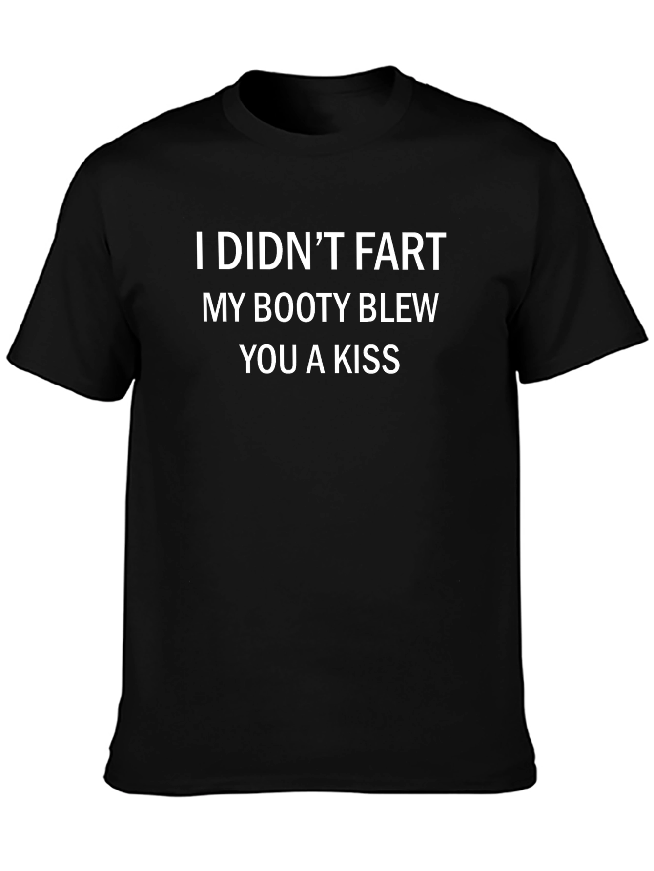 Funny Slogan T-Shirt: Booty Kiss Tee