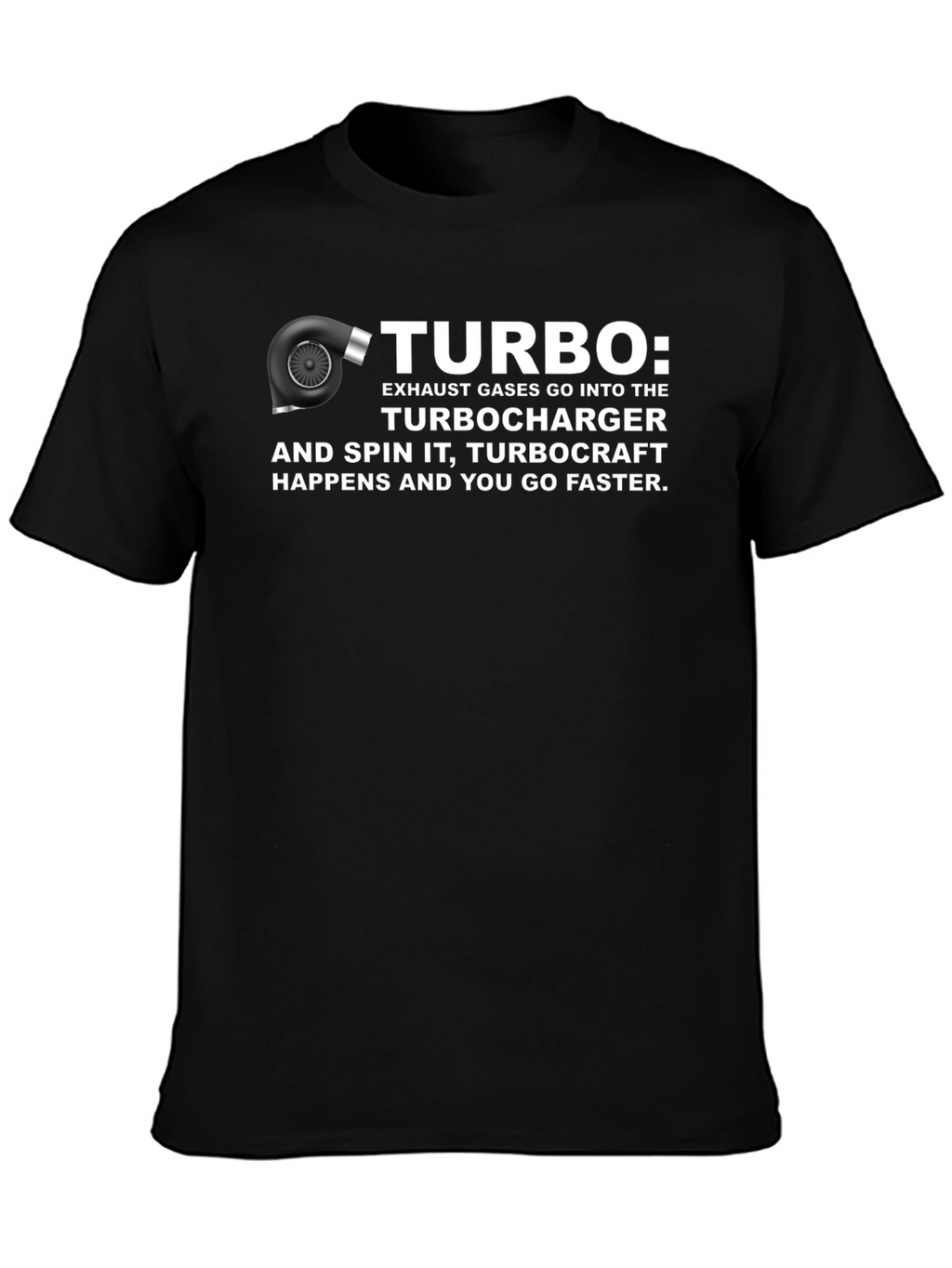 Turbocharger T-Shirt - Spin It & Go Faster!