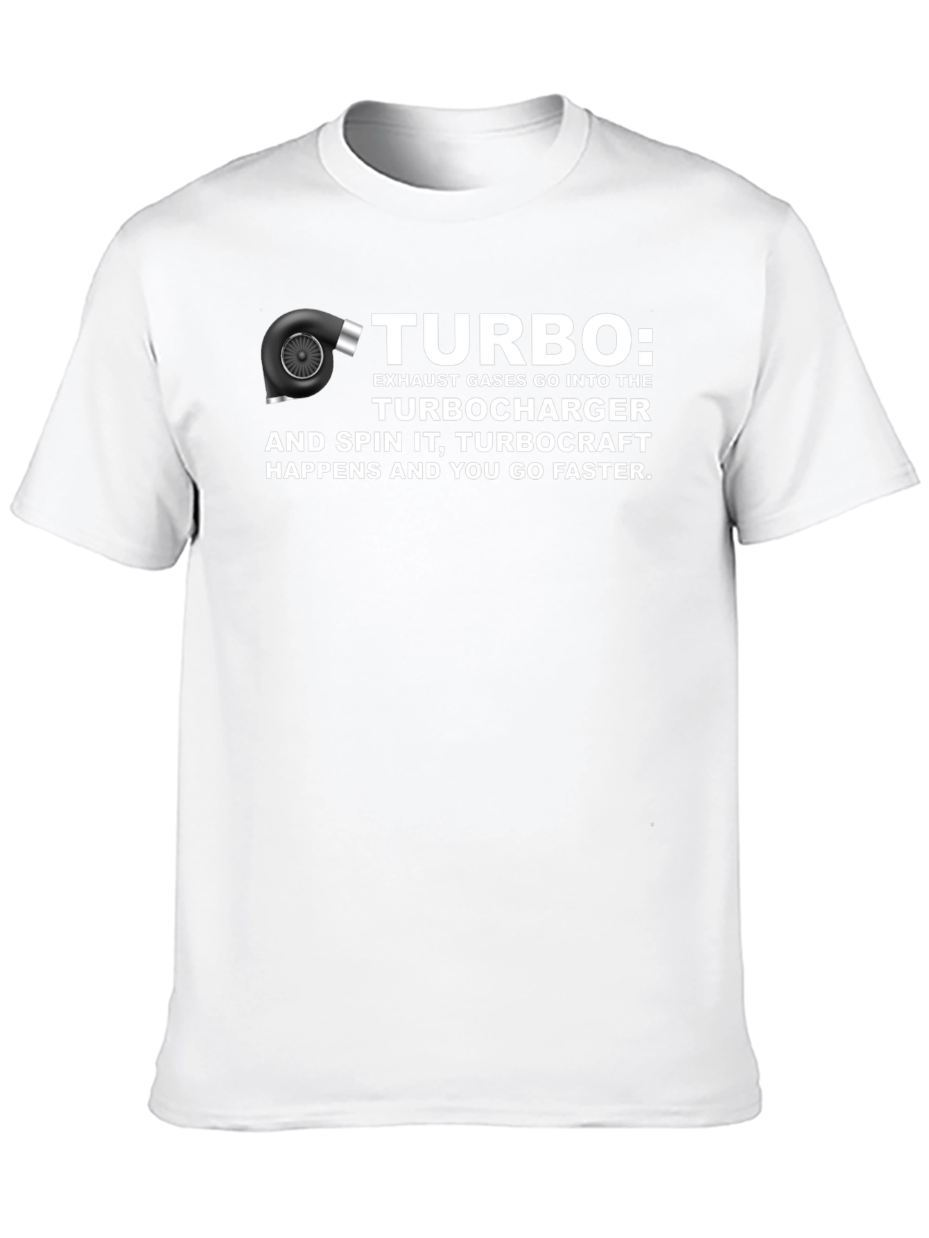 Turbocharger T-Shirt - Spin It & Go Faster!