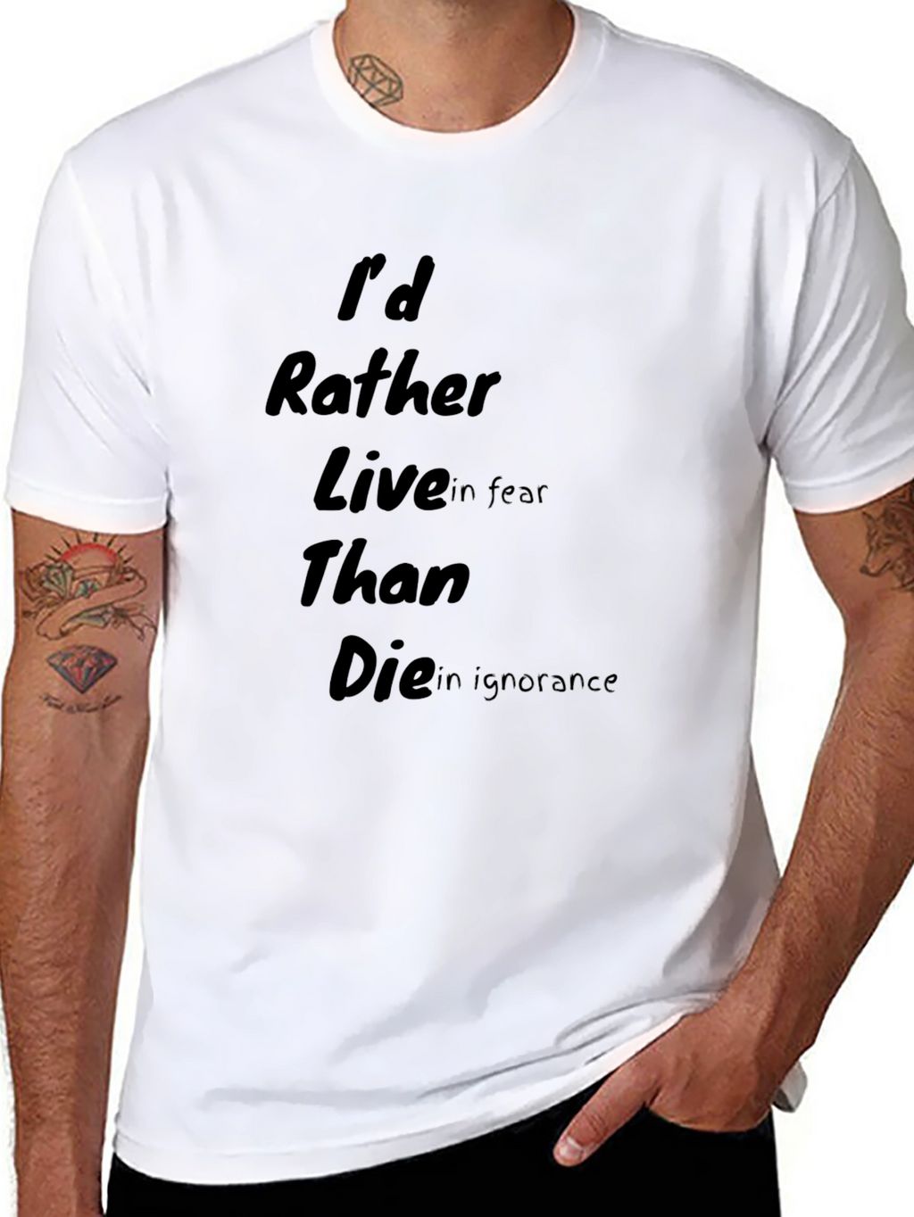 Id Rather Live in Fear T-Shirt