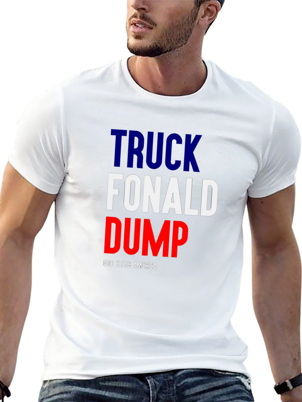 Truck Fonald Dump T-Shirt - God Bless America