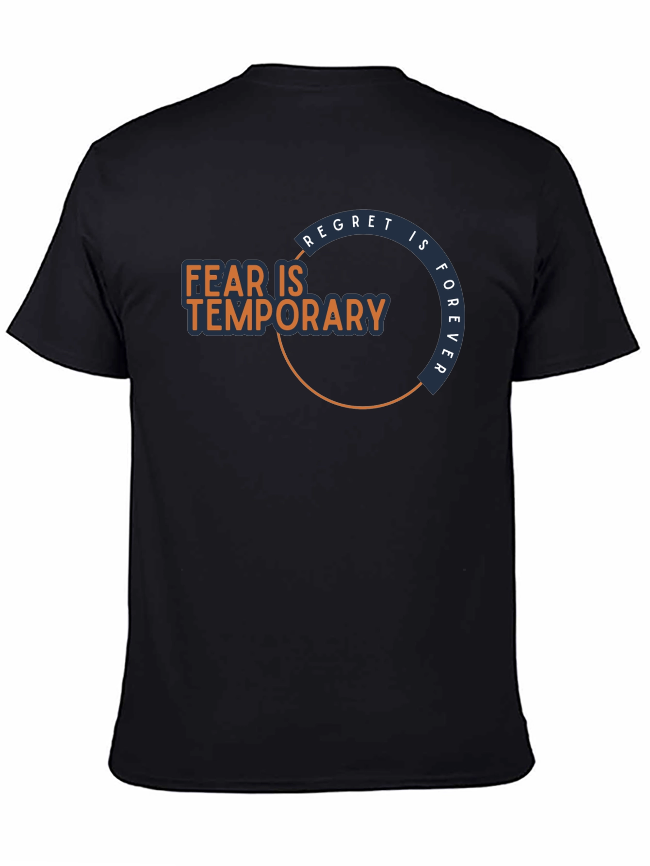 Fear Is Temporary T-Shirt - Motivational Graphic Tee