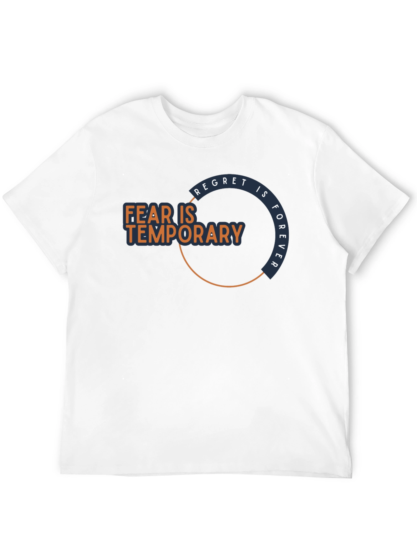 Fear Is Temporary T-Shirt - Motivational Graphic Tee