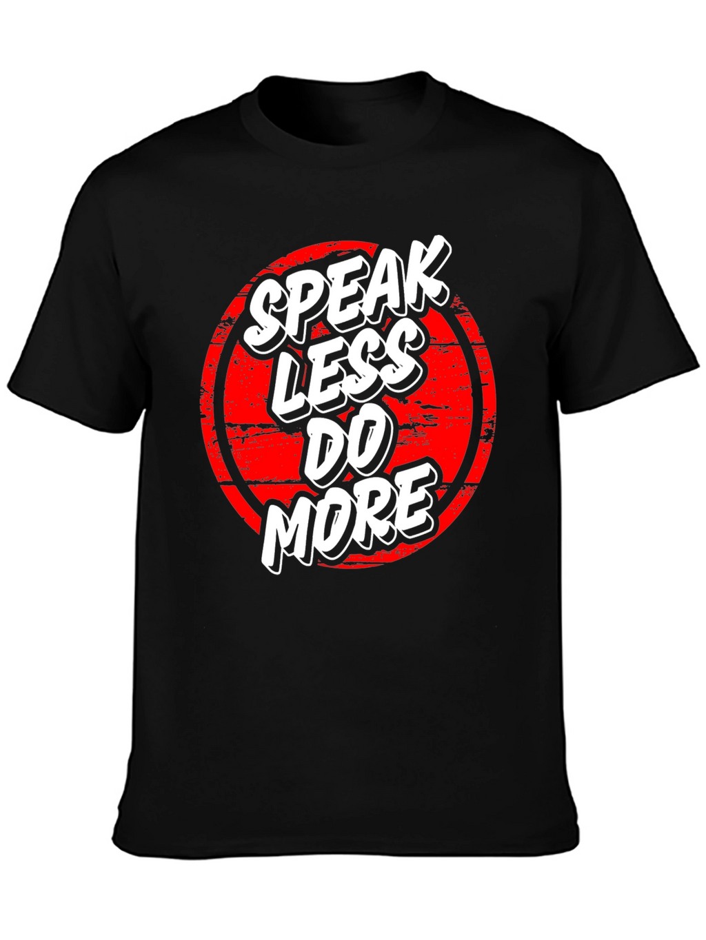 Speak Less Do More Graphic Tee